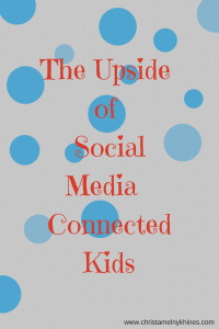 The Upside of Social Media  and Kids (3)