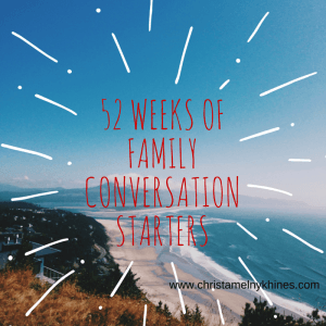 52 Weeks of Family Conversation